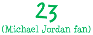23 (Michael Jordan fan)