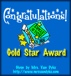 Congratulations! Gold Star Award. Given by Mrs. Van Dyke - http://www.mrsvandyke.com