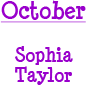 October - Sophia and Taylor