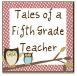 Tales of a Fifth Grade Teacher
