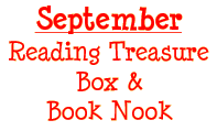 September - Reading Treasure Box and Book Nook