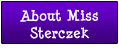 About Miss Sterczek