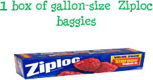 1 box of gallon-size Ziploc baggies