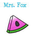 Mrs. Fox