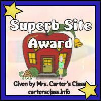 Superb Site Award! Given by Mrs. Carter's Class - cartersclass.info